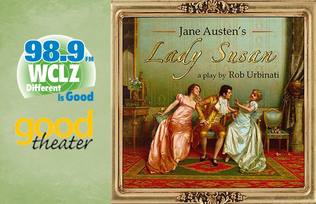 Good Theater Presents Jane Austen’s Lady Susan