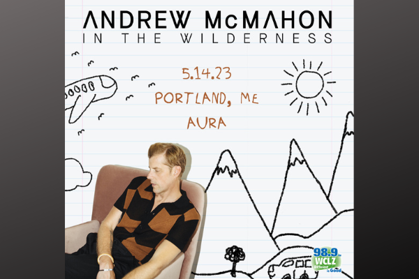 WCLZ presents Andrew McMahon in the Wilderness at Aura
