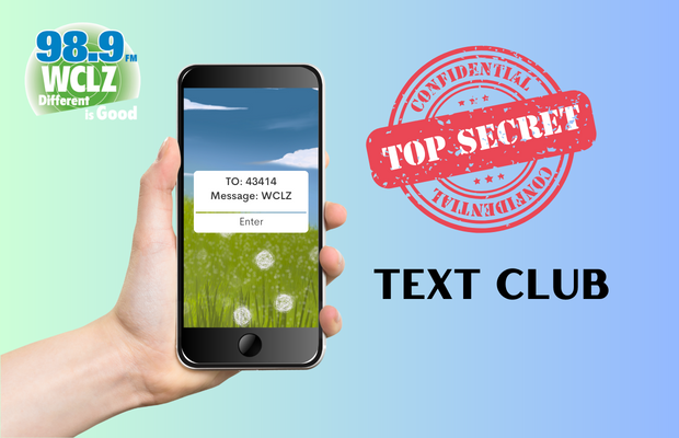 Join the WCLZ Text Club for more chances to win!